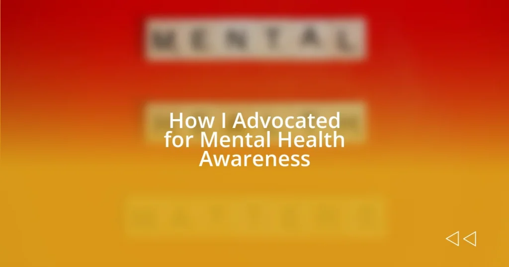 How I Advocated for Mental Health Awareness