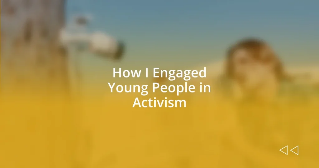 How I Engaged Young People in Activism