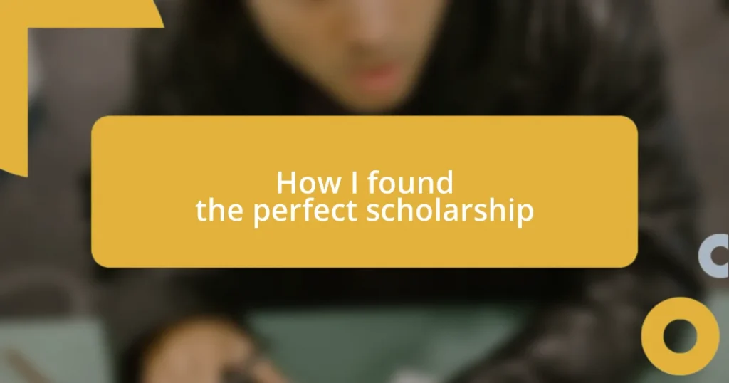 How I found the perfect scholarship