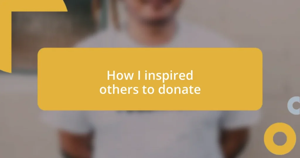 How I inspired others to donate