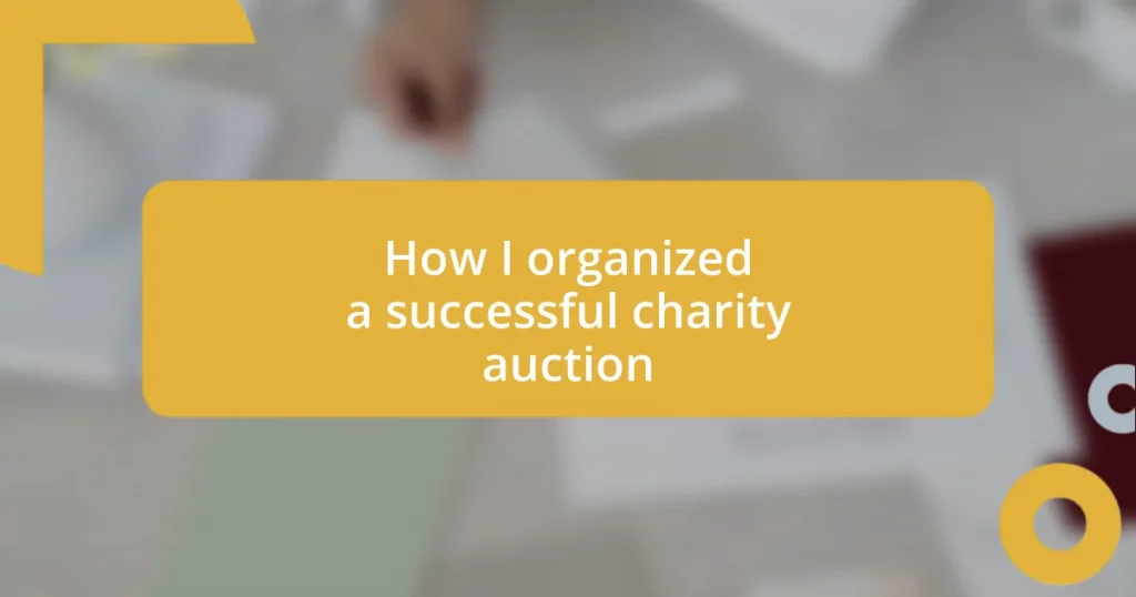 How I organized a successful charity auction