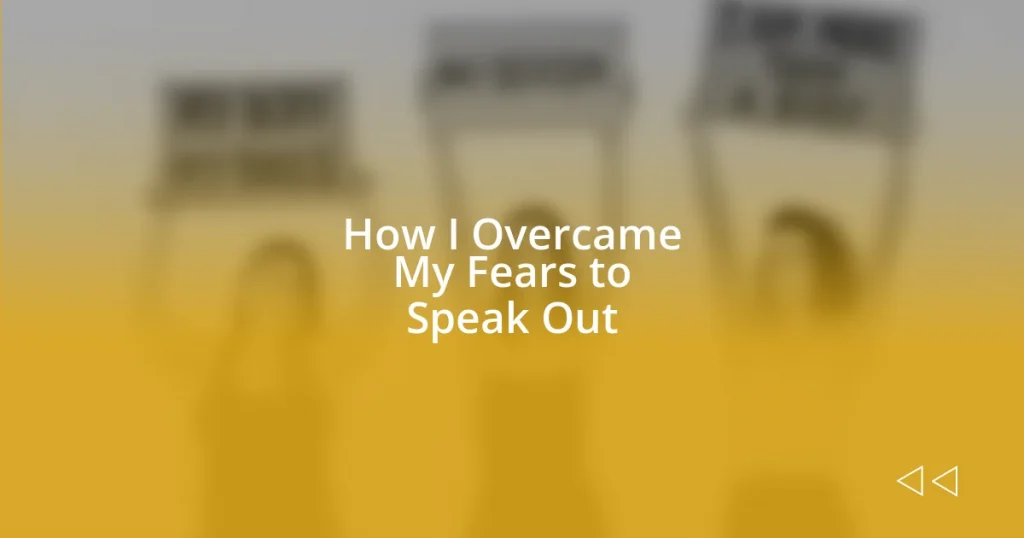 How I Overcame My Fears to Speak Out