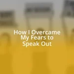 How I Overcame My Fears to Speak Out