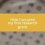 How I secured my first research grant