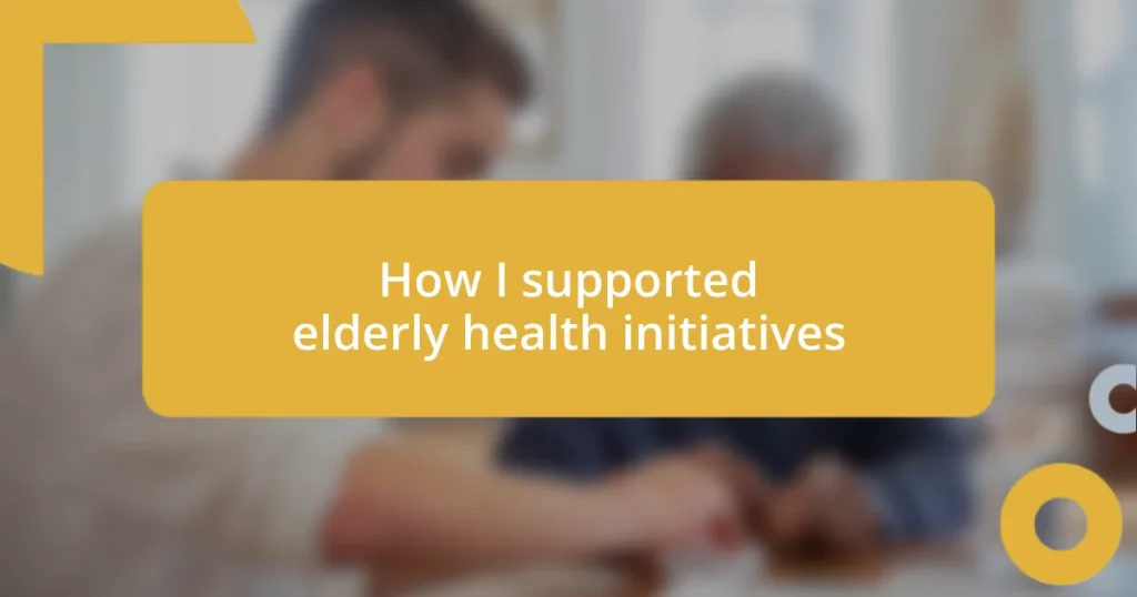 How I supported elderly health initiatives