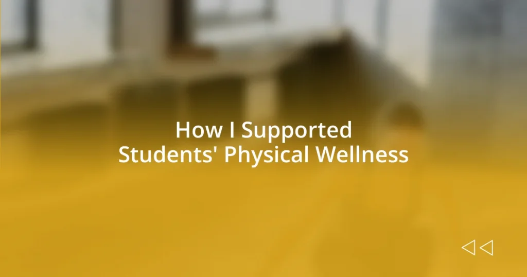 How I Supported Students’ Physical Wellness