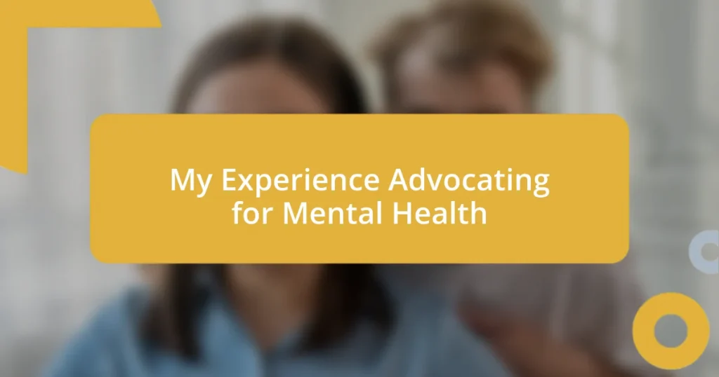 My Experience Advocating for Mental Health