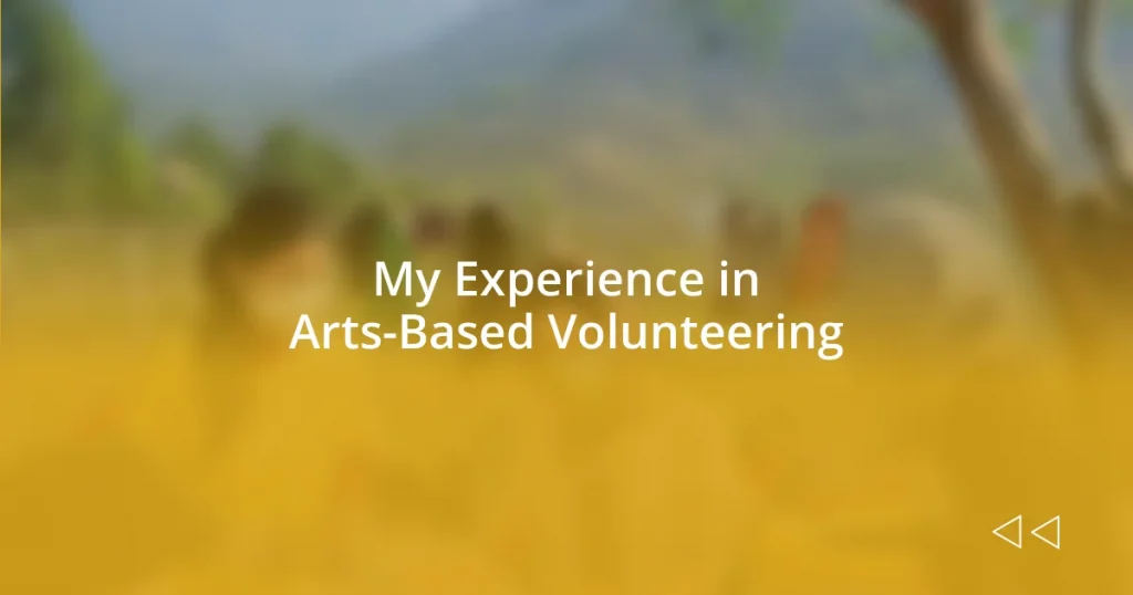 My Experience in Arts-Based Volunteering