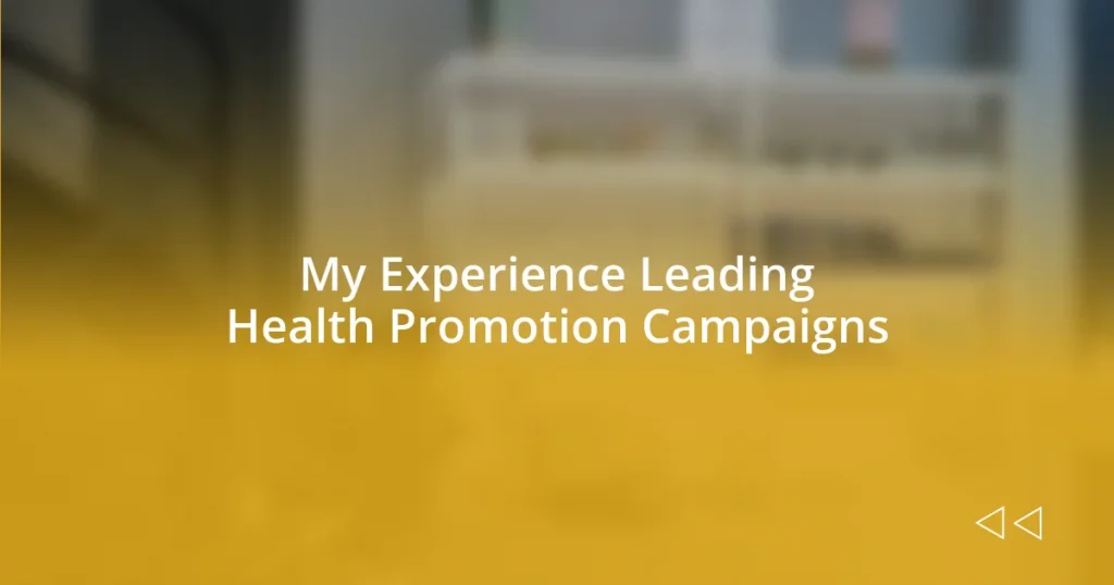 My Experience Leading Health Promotion Campaigns