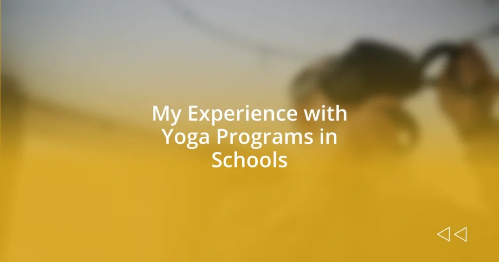 My Experience with Yoga Programs in Schools