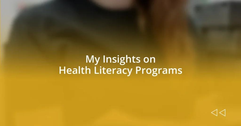 My Insights on Health Literacy Programs