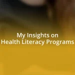 My Insights on Health Literacy Programs