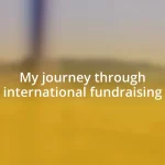 My journey through international fundraising