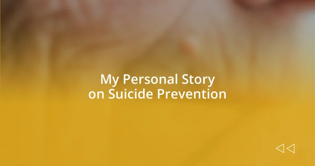 My Personal Story on Suicide Prevention