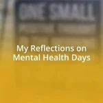 My Reflections on Mental Health Days