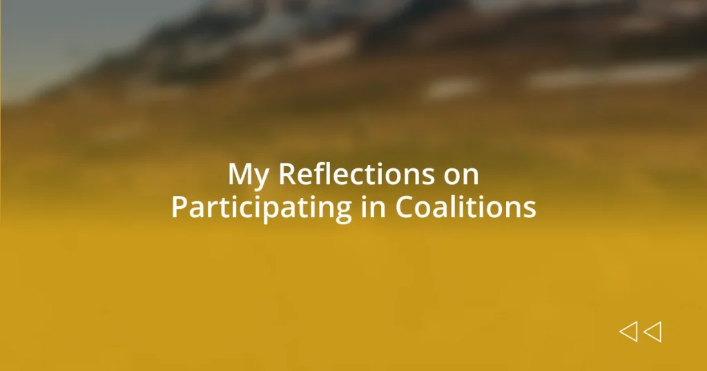 My Reflections on Participating in Coalitions