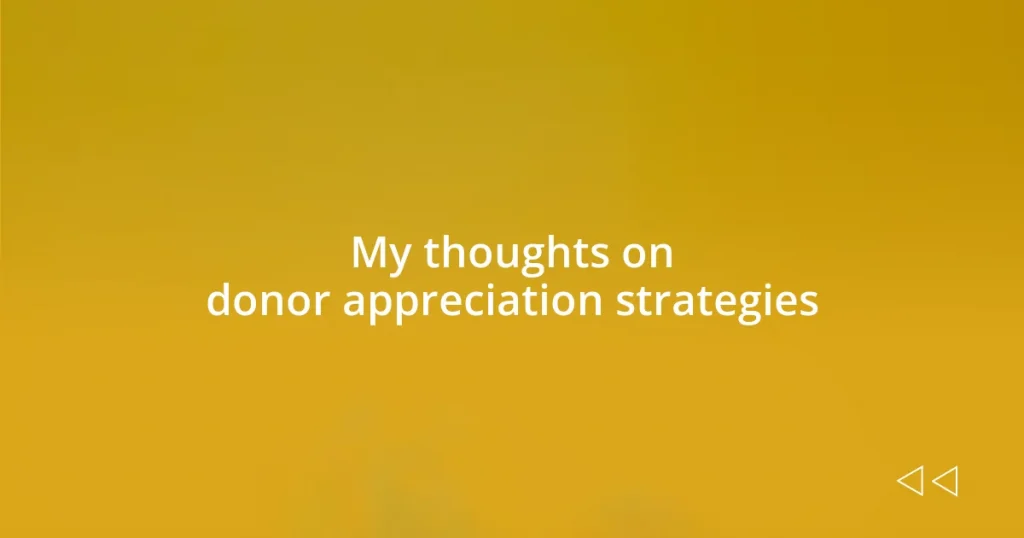 My thoughts on donor appreciation strategies