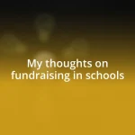 My thoughts on fundraising in schools