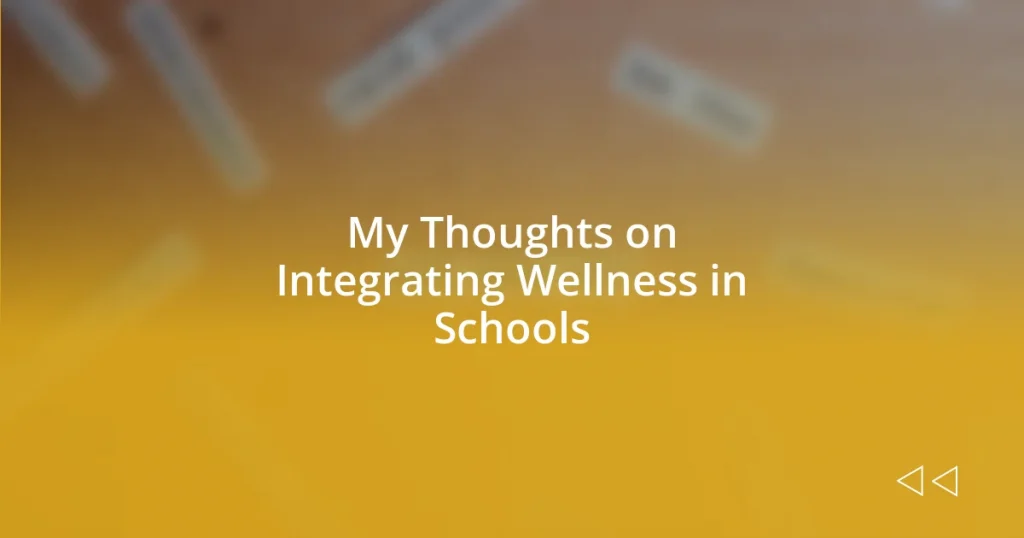 My Thoughts on Integrating Wellness in Schools