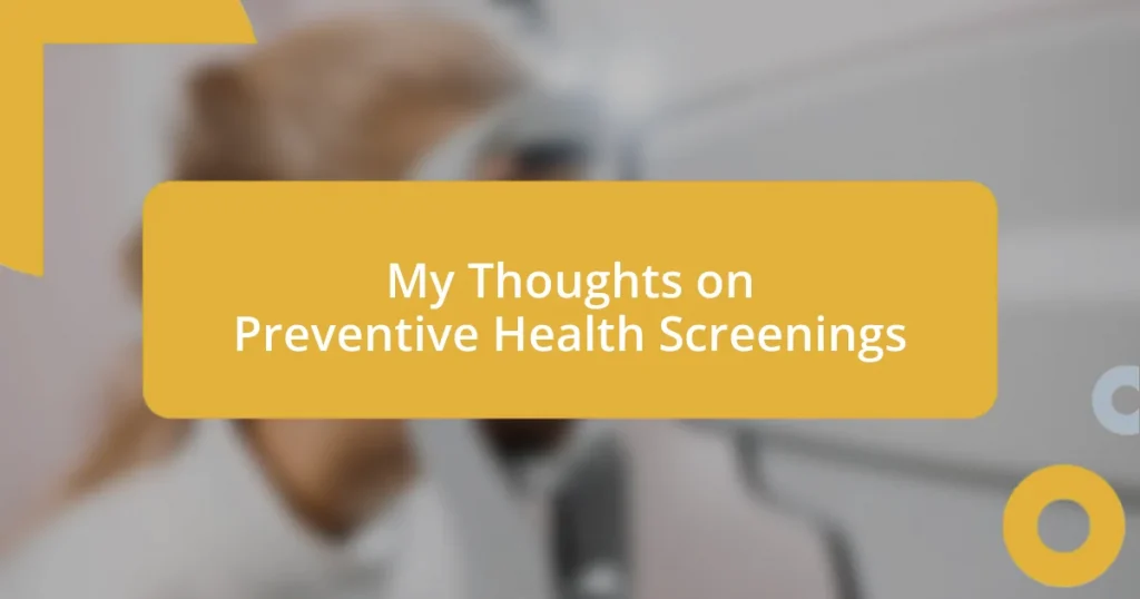 My Thoughts on Preventive Health Screenings