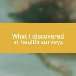 What I discovered in health surveys