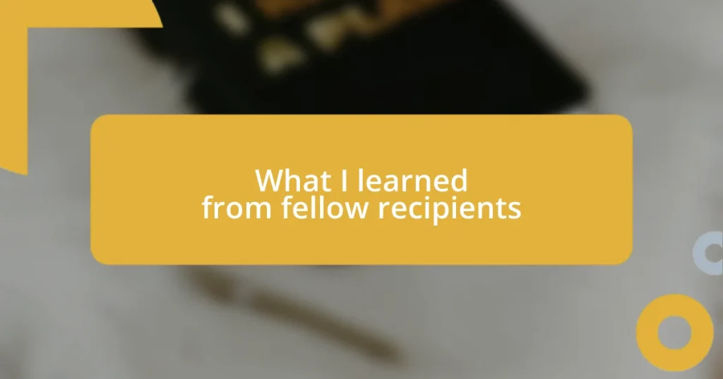 What I learned from fellow recipients