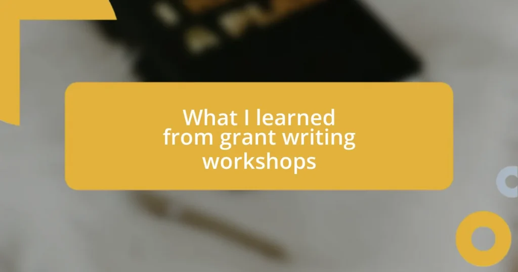 What I learned from grant writing workshops