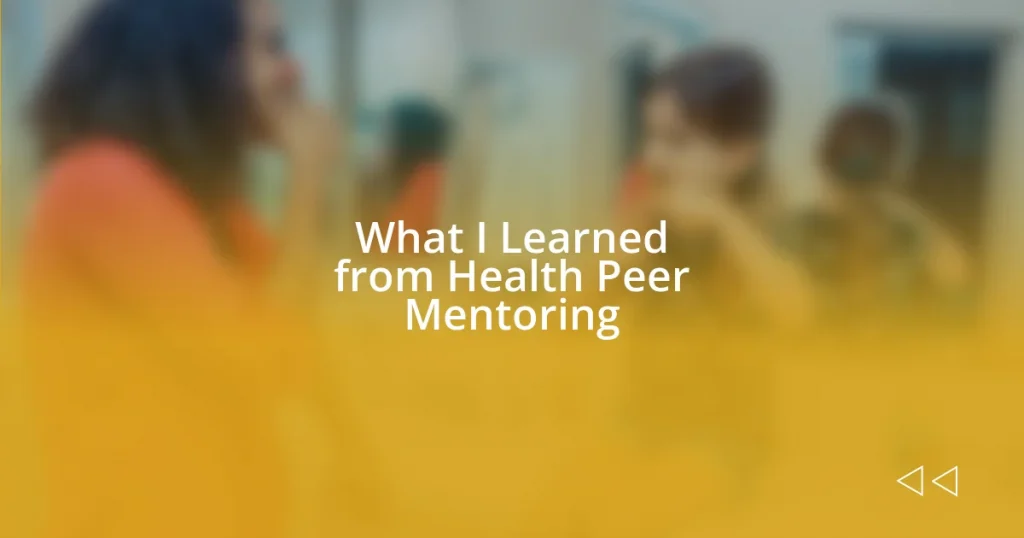 What I Learned from Health Peer Mentoring