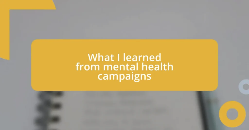 What I learned from mental health campaigns