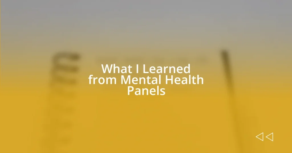 What I Learned from Mental Health Panels