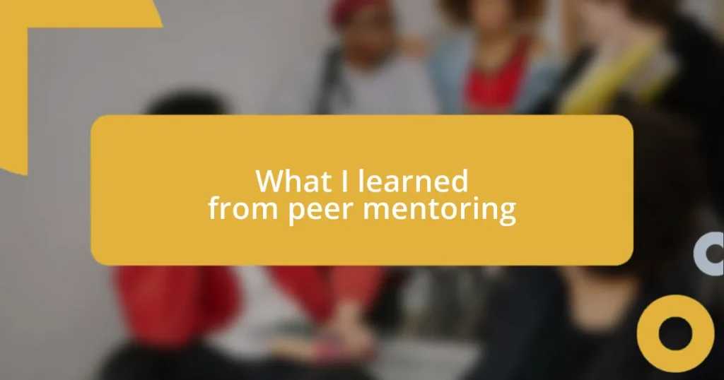 What I learned from peer mentoring