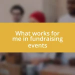 What works for me in fundraising events