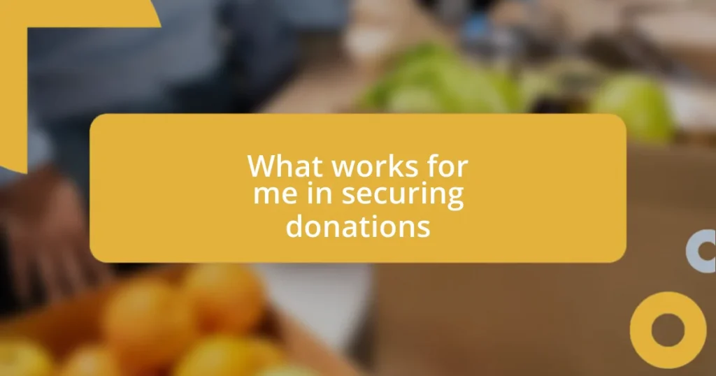 What works for me in securing donations