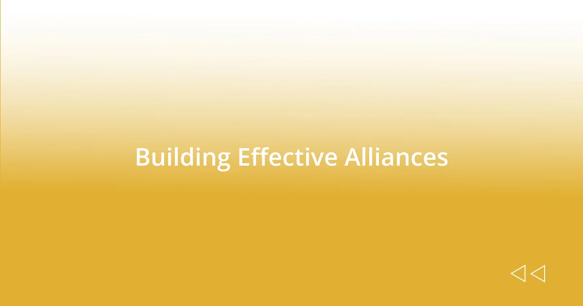 Building Effective Alliances