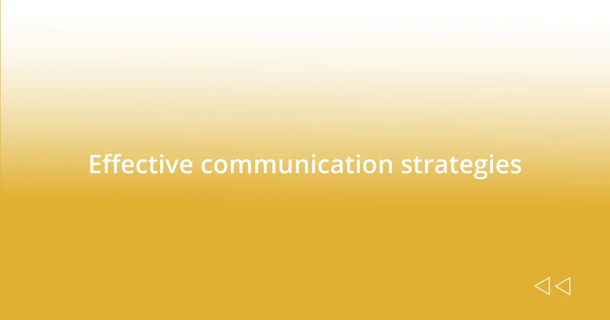 Effective communication strategies