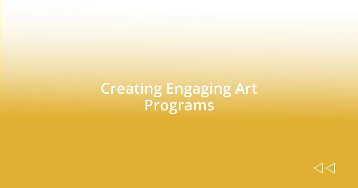 Creating Engaging Art Programs