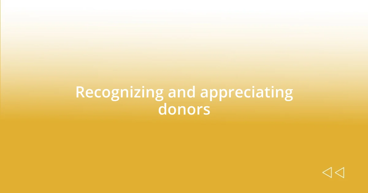 Recognizing and appreciating donors