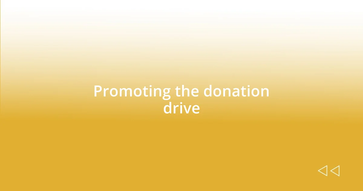 Promoting the donation drive