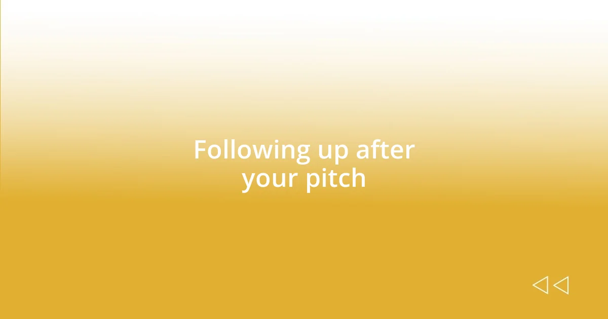 Following up after your pitch