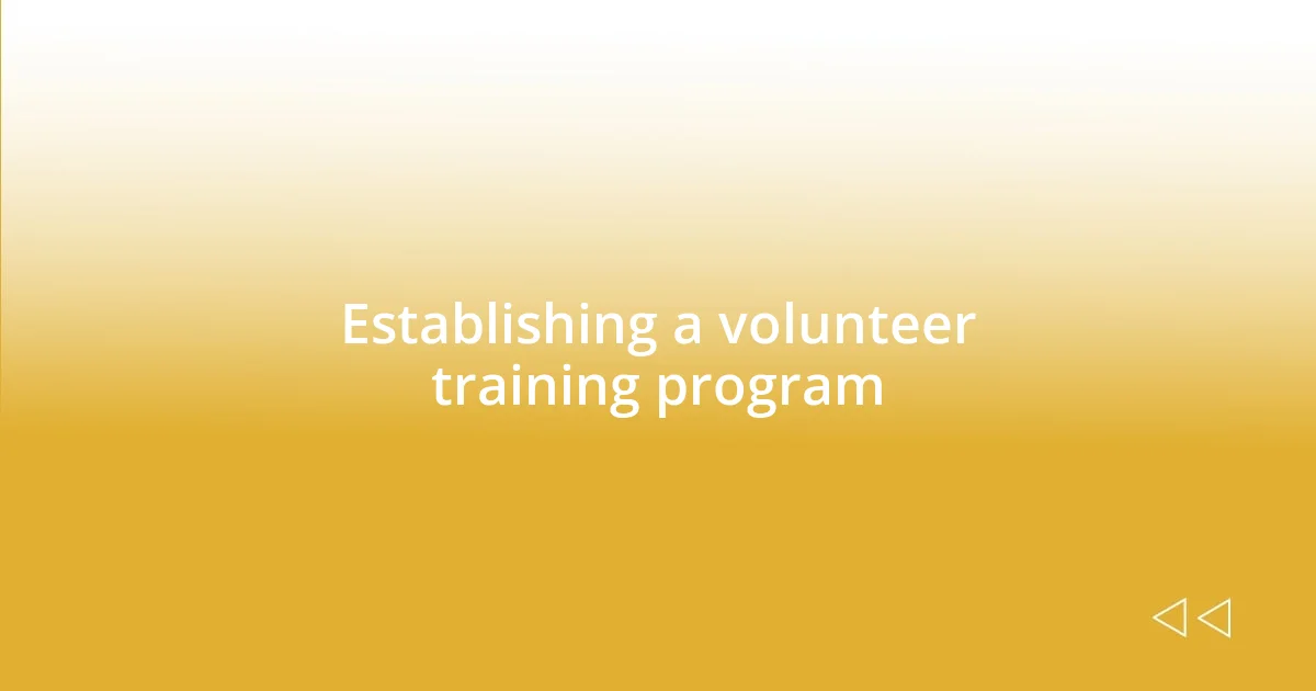 Establishing a volunteer training program