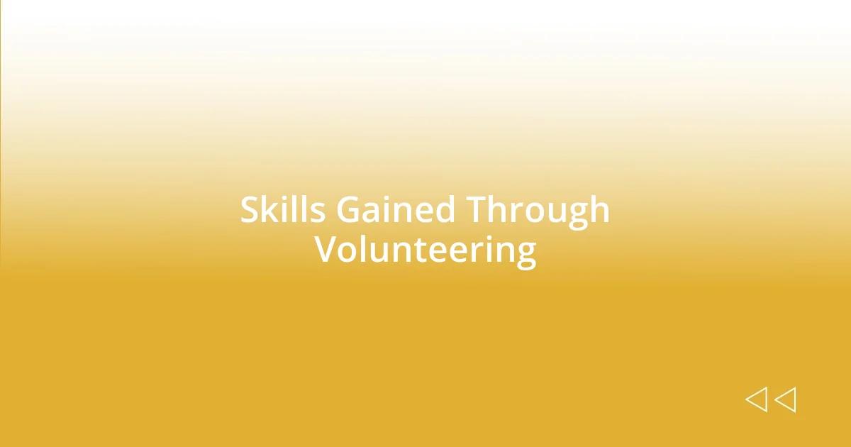 Skills Gained Through Volunteering