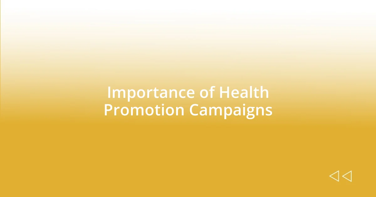 Importance of Health Promotion Campaigns