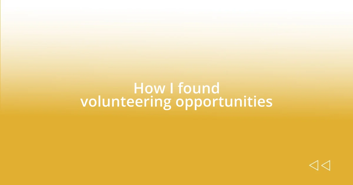 How I found volunteering opportunities