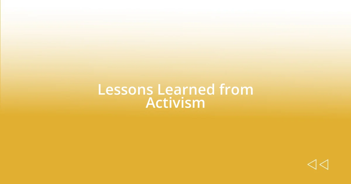 Lessons Learned from Activism