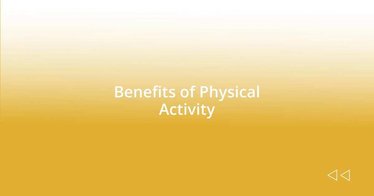 Benefits of Physical Activity