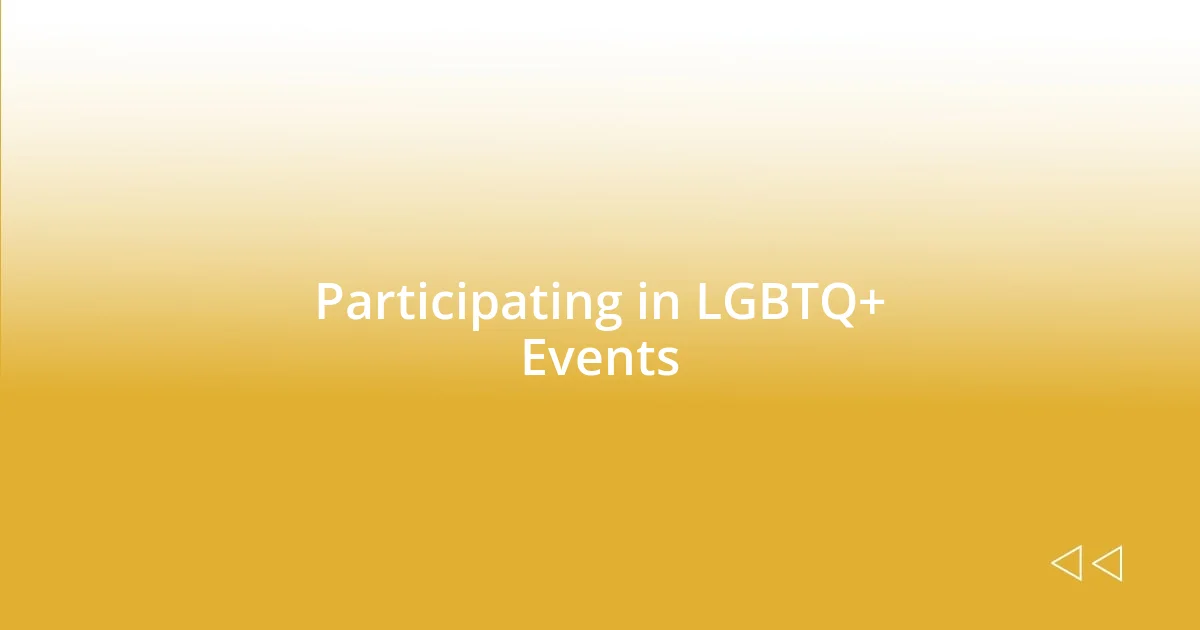 Participating in LGBTQ+ Events