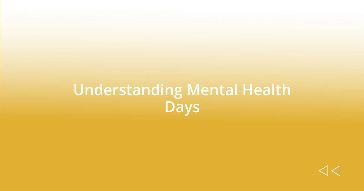 Understanding Mental Health Days