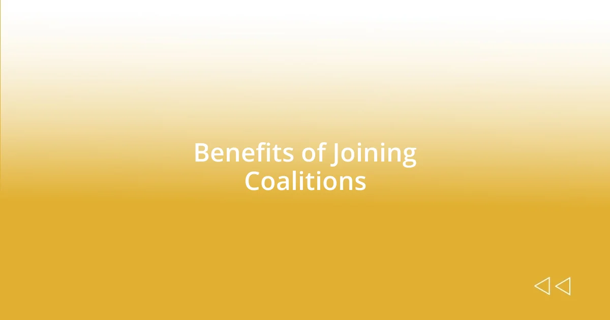 Benefits of Joining Coalitions