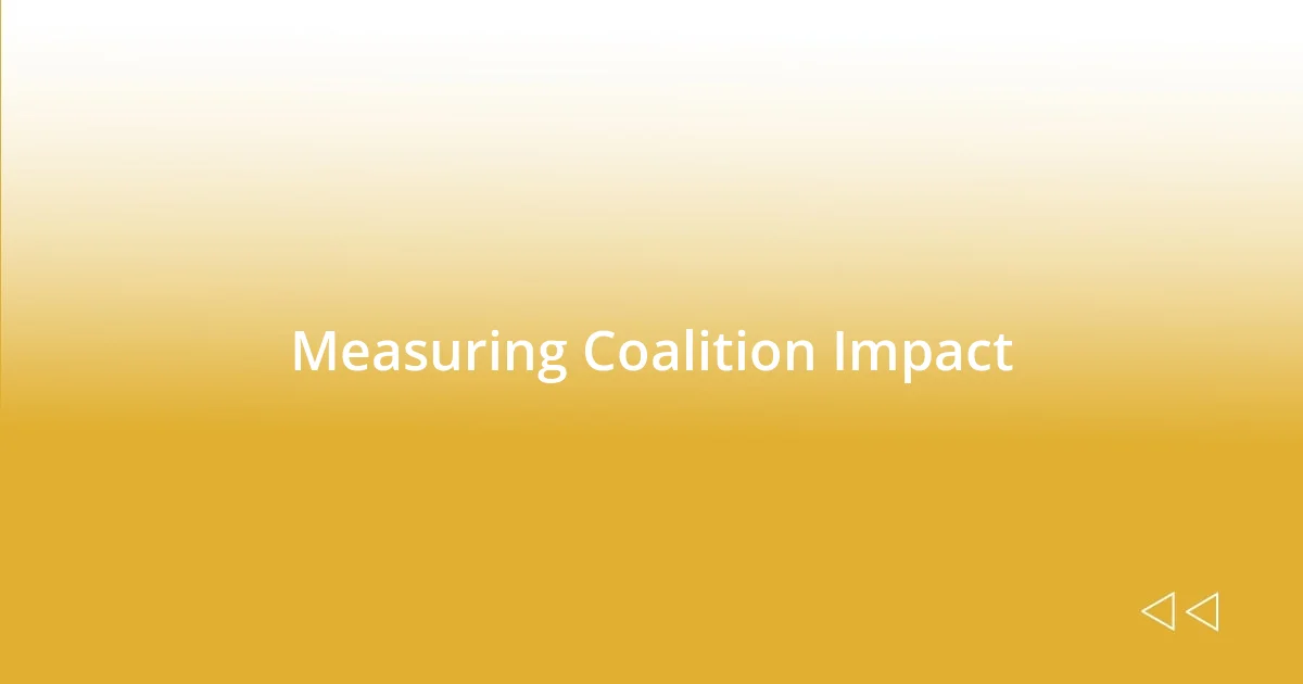 Measuring Coalition Impact