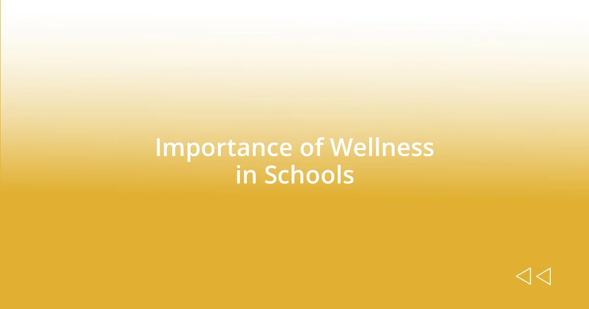 Importance of Wellness in Schools